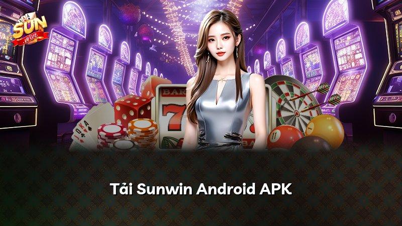 Tải Sunwin Android APK