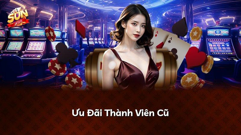 Ưu Đãi Thành Viên Cũ