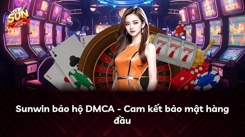 Sunwin bảo hộ DMCA - Cam kết bảo mật hàng đầu