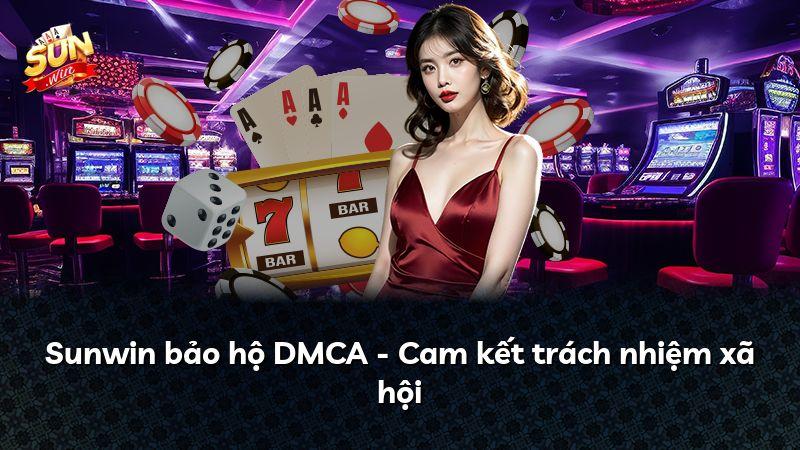 Sunwin bảo hộ DMCA - Cam kết trách nhiệm xã hội