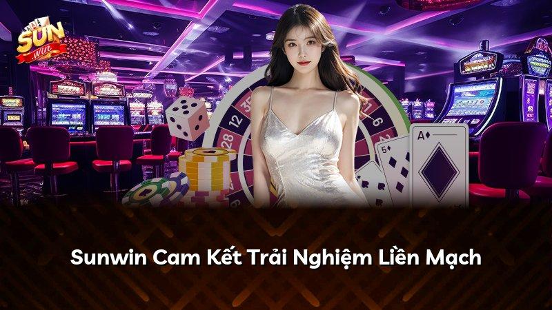 Sunwin Cam Kết Trải Nghiệm Liền Mạch